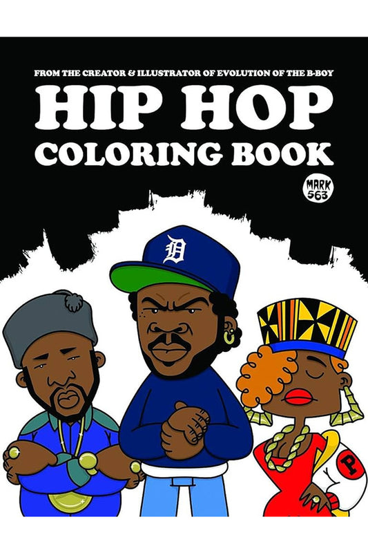 Hip Hop Coloring Book Evolution of the B-Boy Mark 563